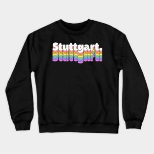 Stuttgart \\\//// Retro Typography Design Crewneck Sweatshirt